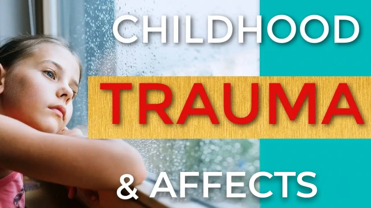 Effects of Childhood Trauma on Brain